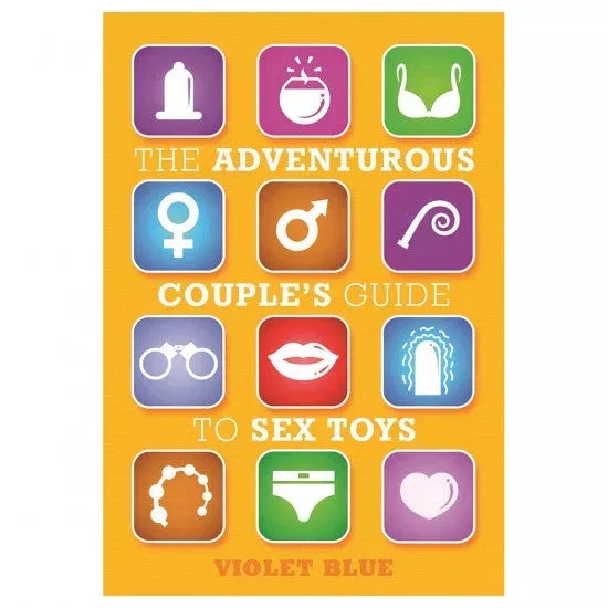 The Adventurous Couple's Guide To Sex Toys