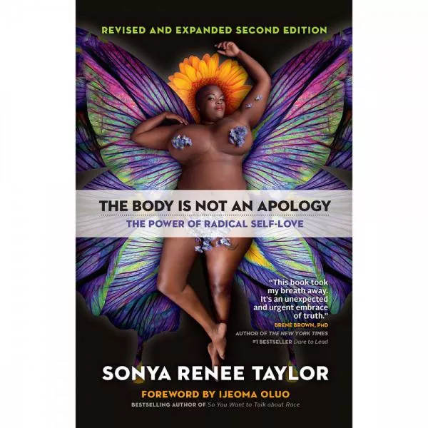 body-is-not-apology-power-radical-self-love The Body Is Not an Apology: The Power of Radical Self-Love