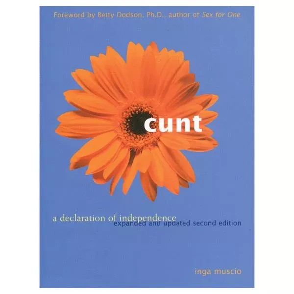 cunt-declaration-independence-book Cunt - A Declaration of Independence Book