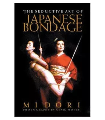 seductive-art-japanese-bondage-midori Seductive Art of Japanese Bondage / Midori