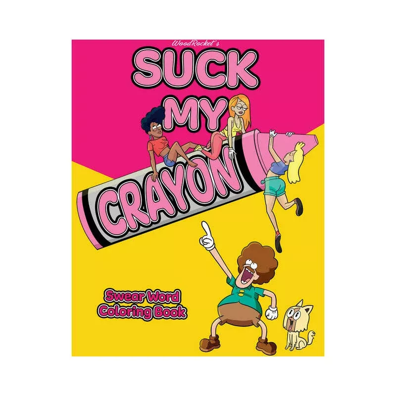 wood-rocket-suck-my-crayon-swear-word-coloring-book Wood Rocket Suck My Crayon Swear Word Coloring Book